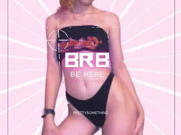 Freechat prettysomething on Chaturbate